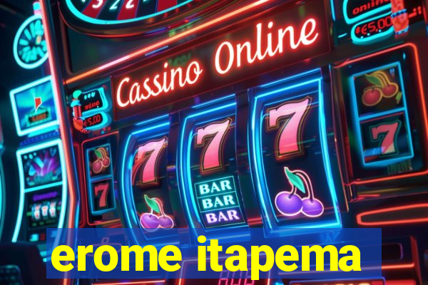 erome itapema